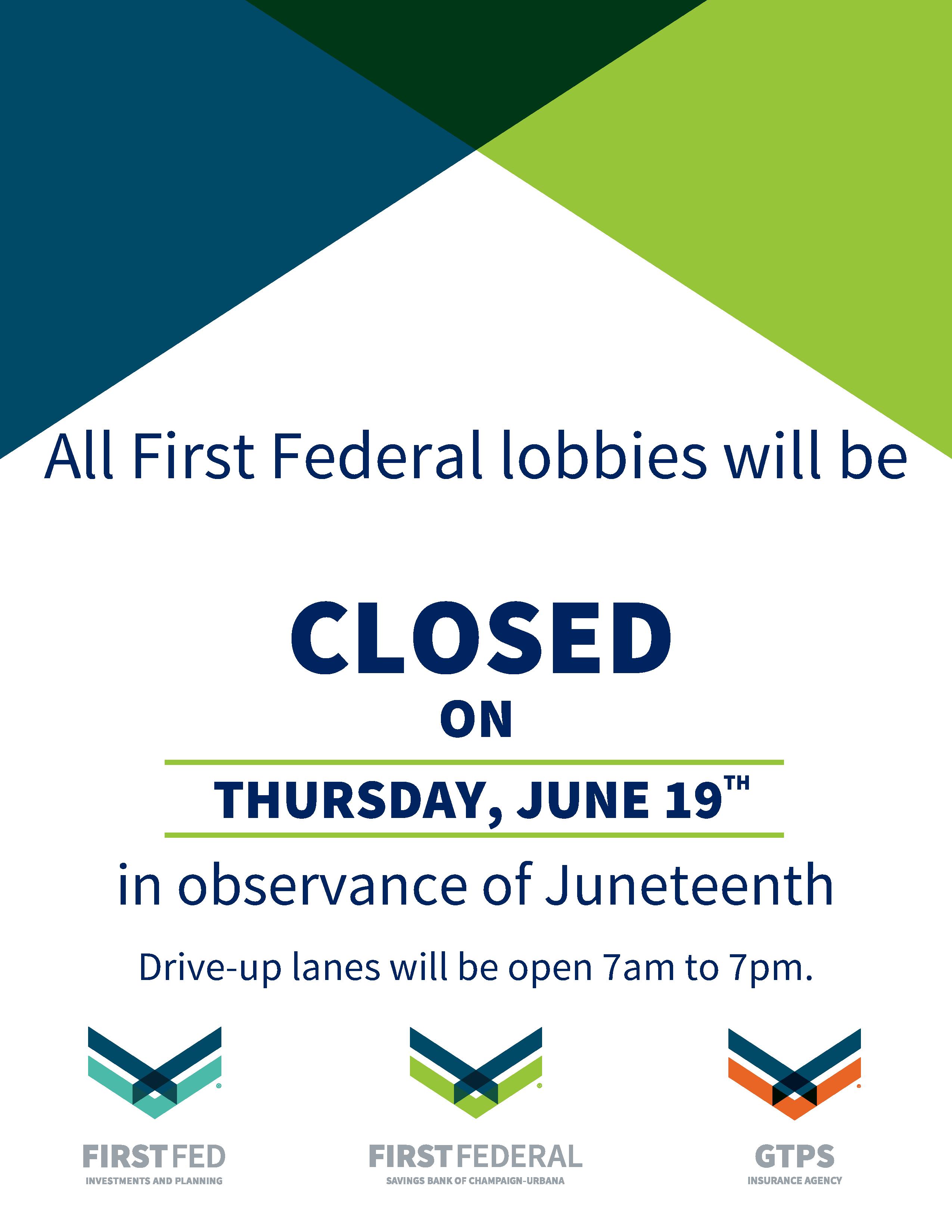 Lobbies closed Thurs., June 19, 2025, in observance of Juneteenth. Drive-up lanes open 7am - 7pm.