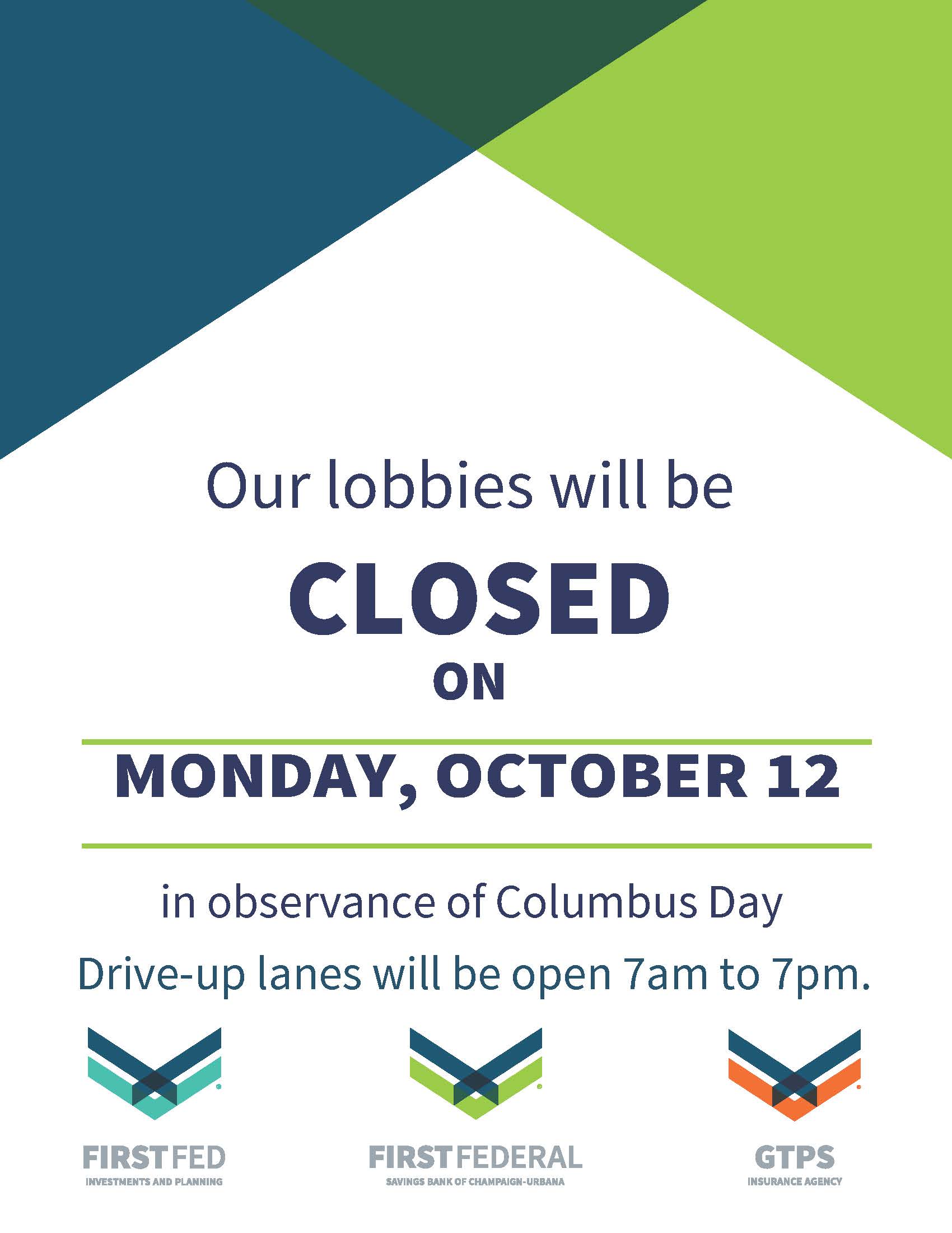 Text on image: Our lobbies will be closed on Monday, October 12, in observance of Columbus Day. Drive-up lanes will be open 7am to 7pm.