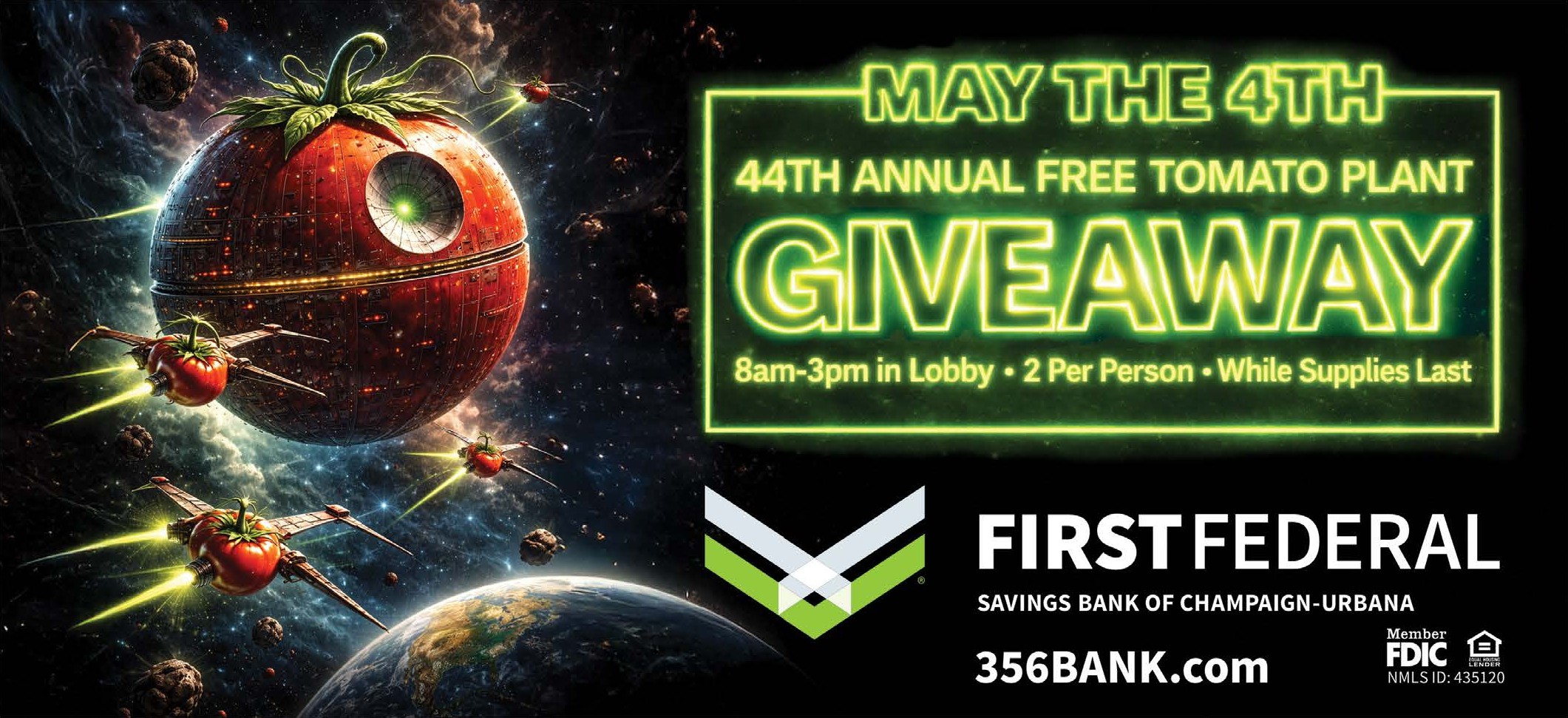May the 4th  - 2 free tomato plants per person while supplies last, 8 am to 3 pm in lobby. Death Star tomato.